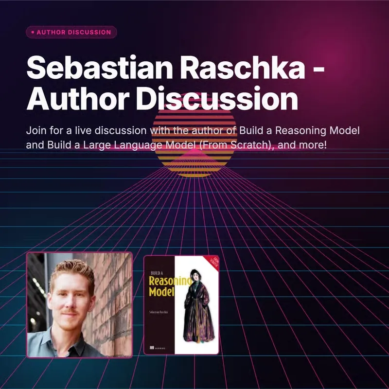 Author discussion announcement featuring Sebastian Raschka and the Build a Reasoning Model From Scratch book cover